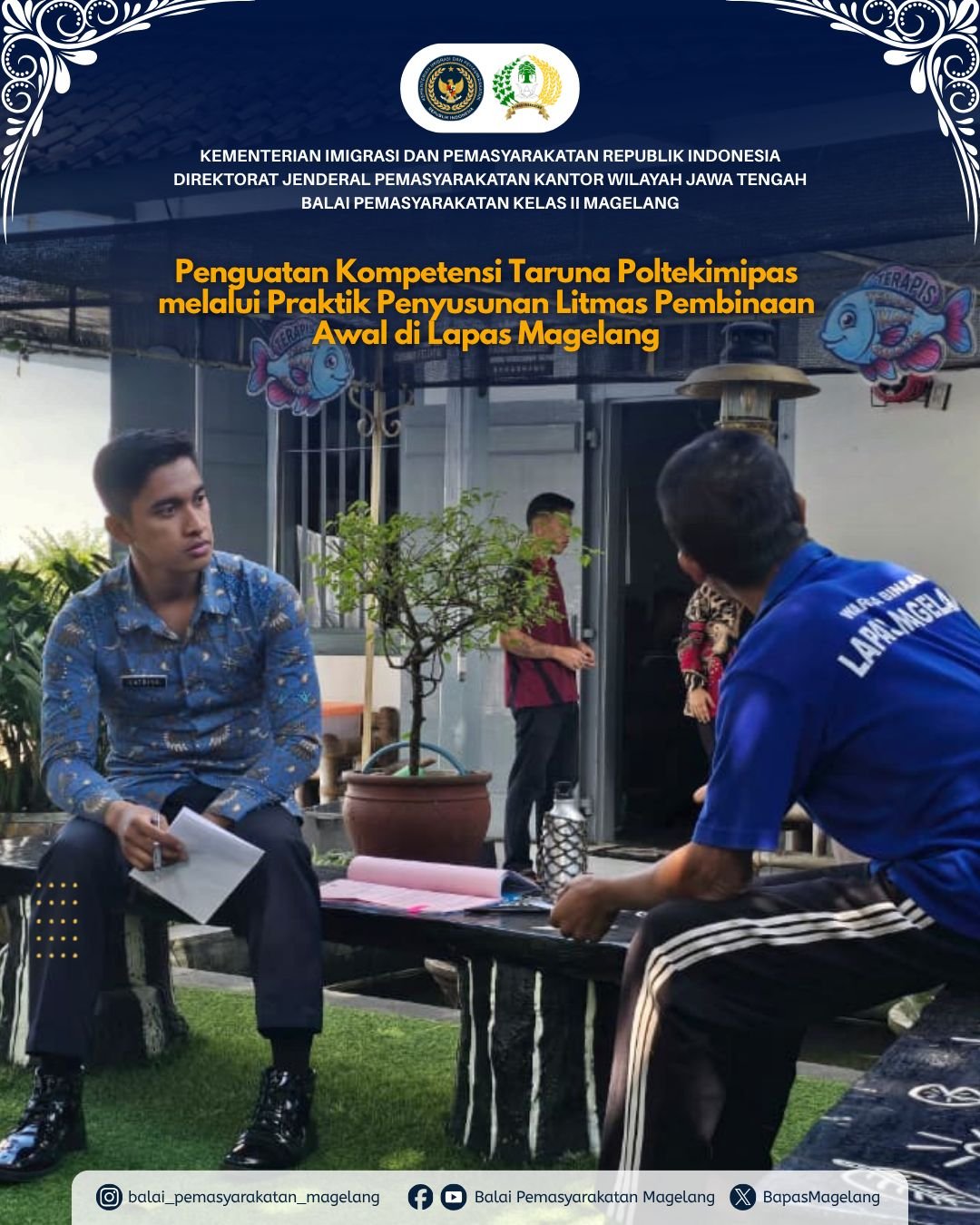 Penguatan Kompetensi Taruna Poltekimipas melalui Praktik Penyusunan Litmas Pembinaan Awal di Lapas Magelang